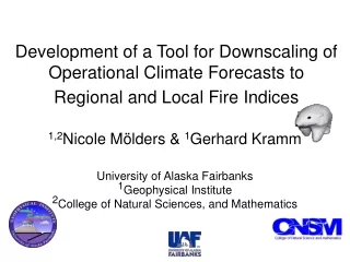 1,2 Nicole M ölders &amp;  1 Gerhard Kramm University of Alaska Fairbanks 1 Geophysical Institute