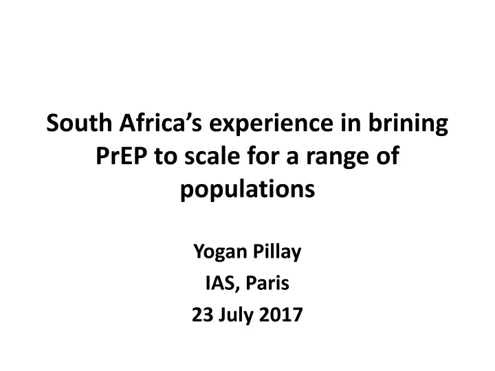 south africa s experience in brining prep to scale for a range of populations