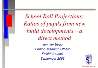 School Roll Projections: Ratios of pupils from new build developments – a direct method