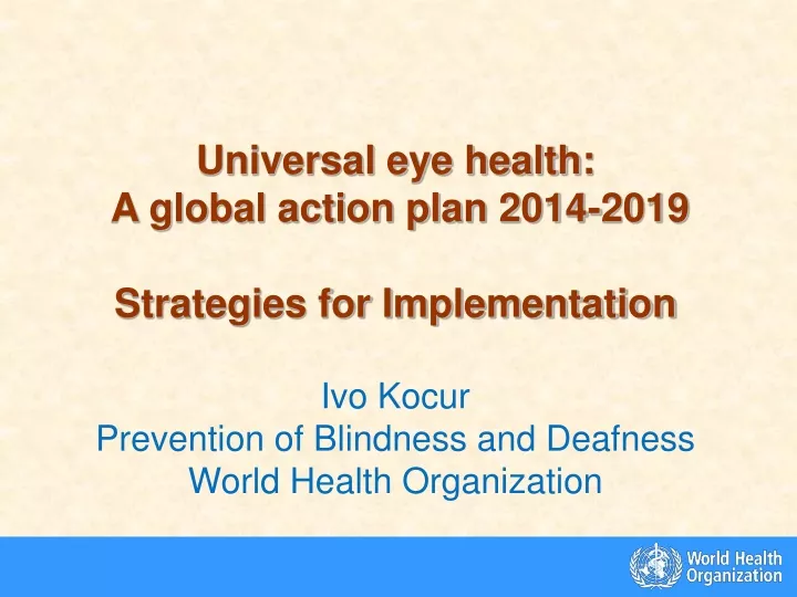 universal eye health a global action plan 2014