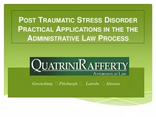 Post Traumatic Stress Disorder  Practical Applications in the the  Administrative Law Process