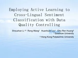 Employing Active Learning to Cross-Lingual Sentiment Classification with Data Quality Controlling