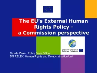 The EU’s External Human Rights Policy -   a Commission perspective