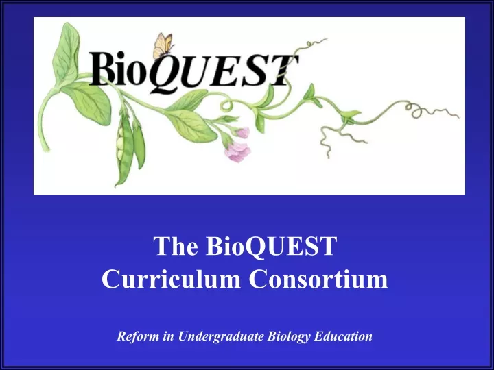 the bioquest curriculum consortium reform