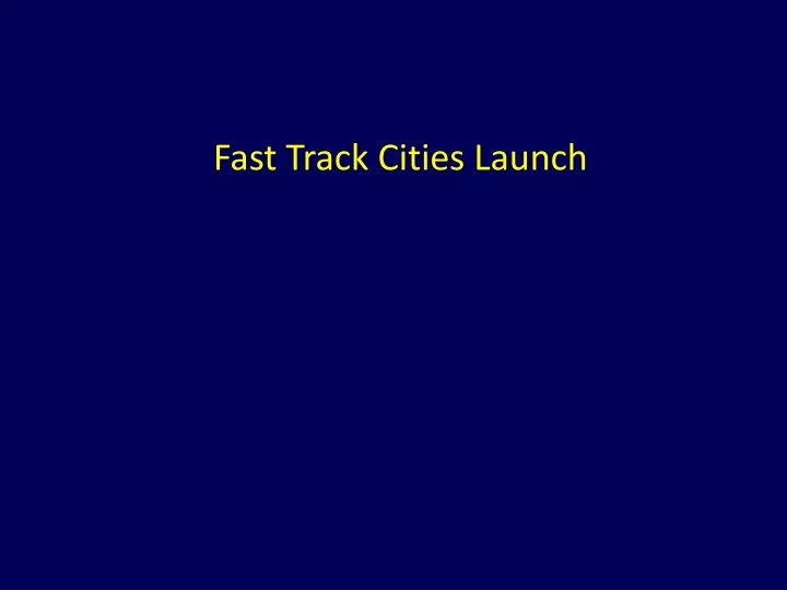 fast track cities launch