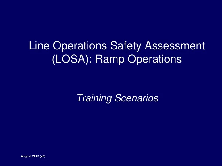 line operations safety assessment losa ramp operations training scenarios
