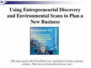 Using Entrepreneurial Discovery and Environmental Scans to Plan a New Business And
