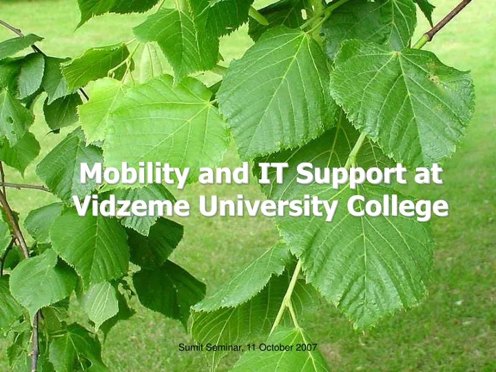 mobility and it support at vidzeme university college