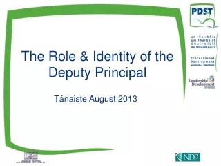 The  R ole &amp; Identity of the Deputy Principal