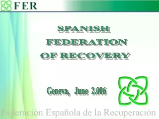 SPANISH   FEDERATION  OF RECOVERY