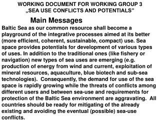 WORKING DOCUMENT FOR WORKING GROUP 3  „SEA USE CONFLICTS AND POTENTIALS”