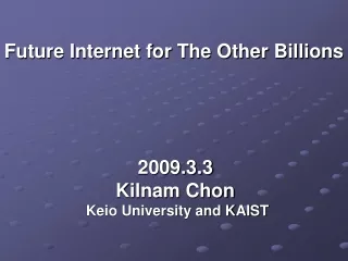Future Internet for The Other Billions