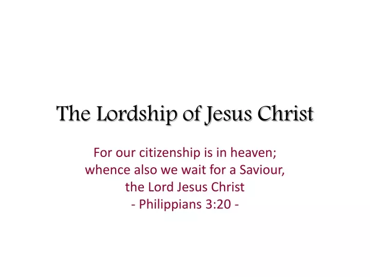 the lordship of jesus christ