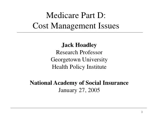 Medicare Part D: Cost Management Issues