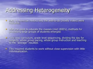 Addressing Heterogeneity