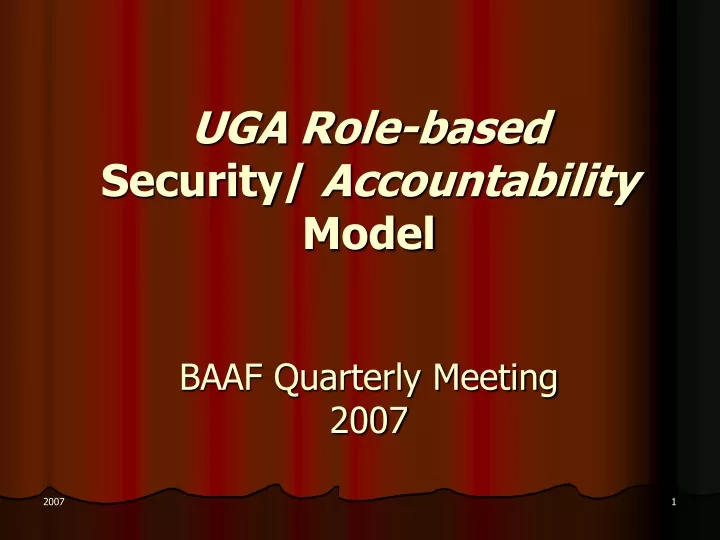 uga role based security accountability model baaf quarterly meeting 2007