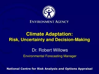 Climate Adaptation: Risk, Uncertainty and Decision-Making