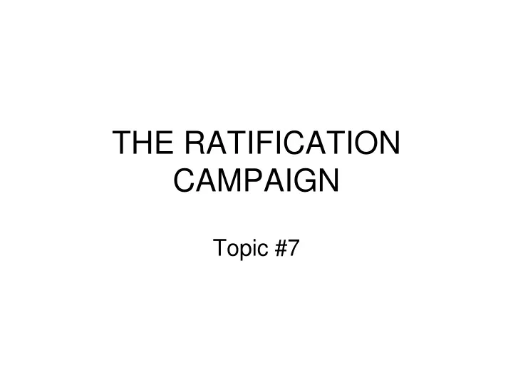 the ratification campaign