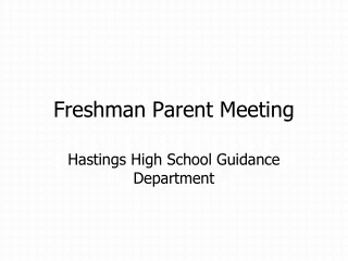 Freshman Parent Meeting