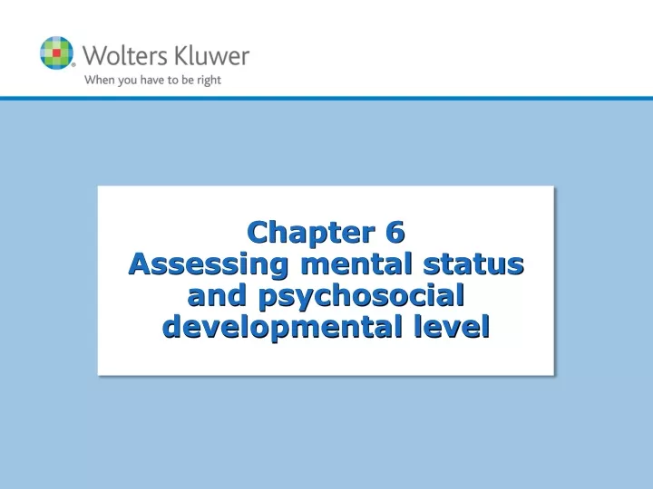 chapter 6 assessing mental status and psychosocial developmental level