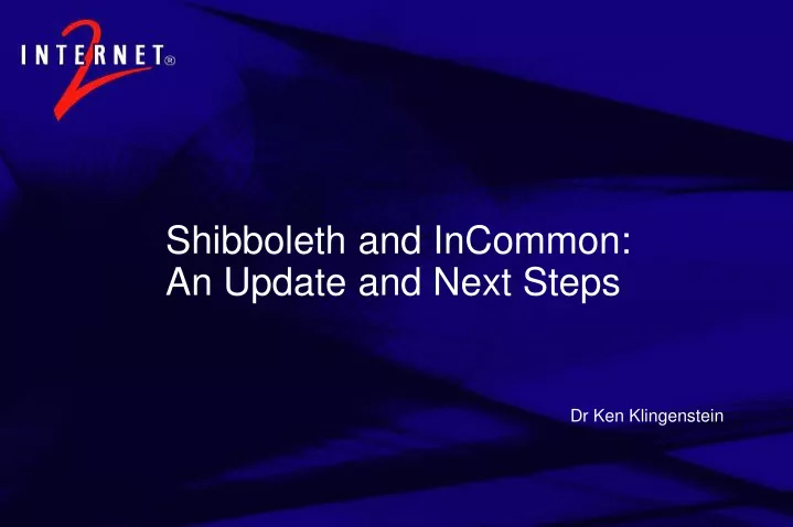 shibboleth and incommon an update and next steps