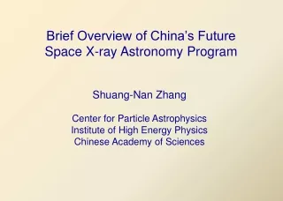 Brief Overview of China’s Future Space X-ray Astronomy Program