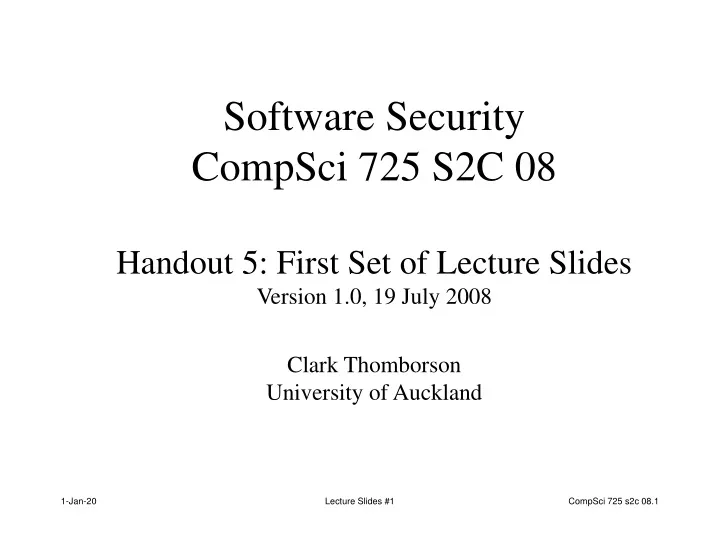 software security compsci 725 s2c 08 handout