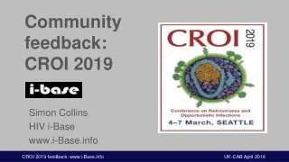 Community  feedback:  CROI 2019
