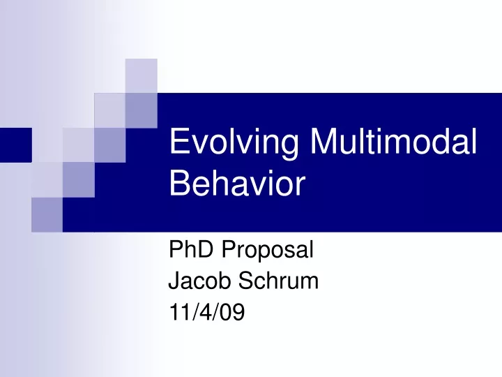 evolving multimodal behavior
