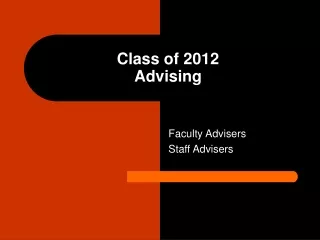 Class of 2012 Advising