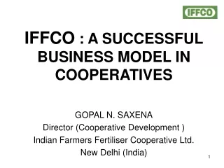 IFFCO  : A SUCCESSFUL BUSINESS MODEL IN COOPERATIVES