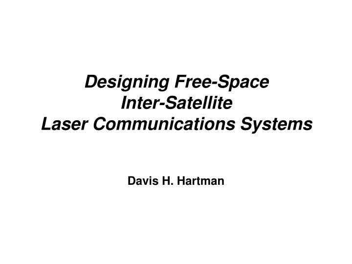 designing free space inter satellite laser communications systems