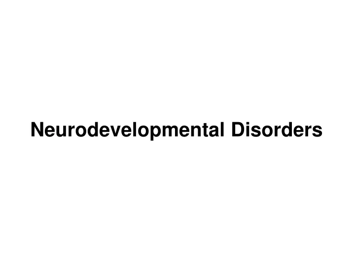 neurodevelopmental disorders