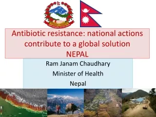 Antibiotic resistance: national actions contribute to a global solution NEPAL