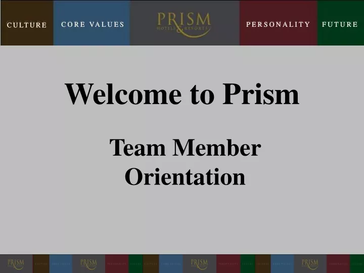 welcome to prism