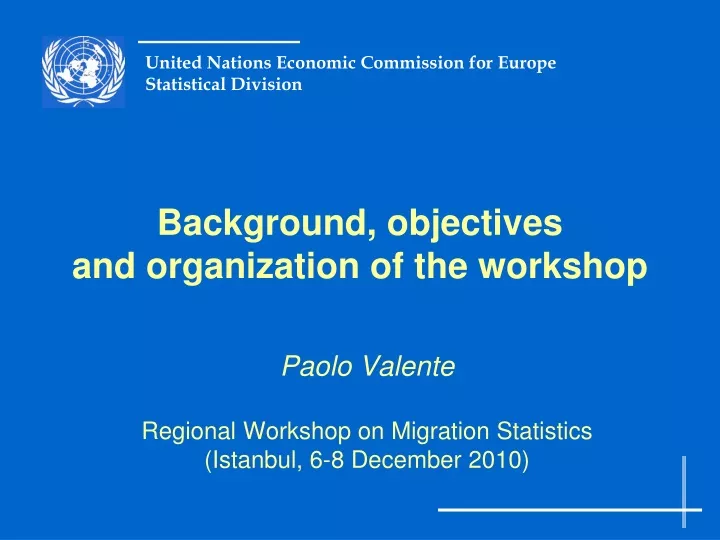 background objectives and organization of the workshop