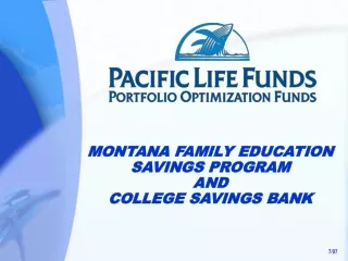 MONTANA FAMILY EDUCATION SAVINGS PROGRAM AND COLLEGE SAVINGS BANK