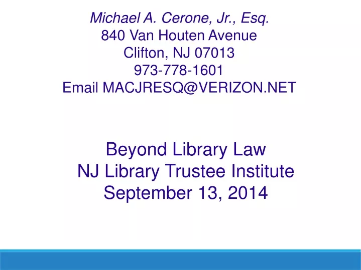 michael a cerone jr esq 840 van houten avenue