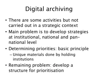 Digital archiving