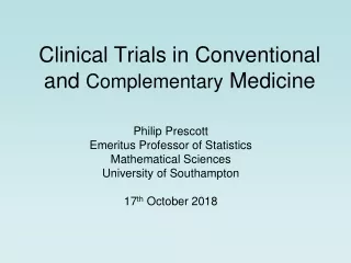 Clinical Trials in Conventional and  Complementary  Medicine