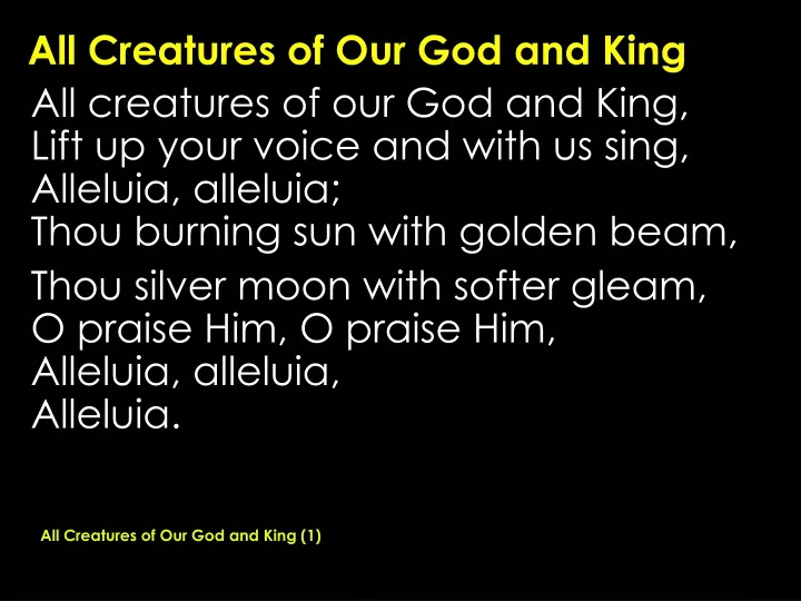 all creatures of our god and king