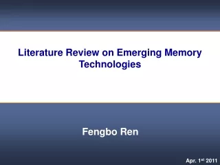 Literature Review on Emerging Memory Technologies