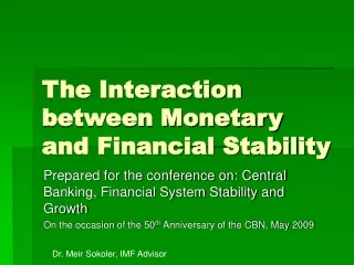 The Interaction between Monetary and Financial Stability