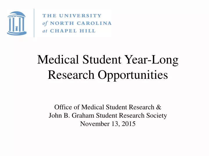 medical student year long research opportunities
