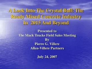 A Look Into The Crystal Ball: The Ready Mixed Concrete Industry In  2015  And Beyond