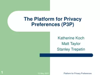 The Platform for Privacy Preferences (P3P)