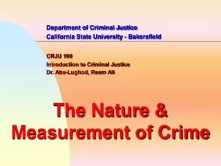 Department of Criminal Justice 		California State University - Bakersfield CRJU 100