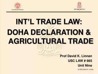INT’L TRADE LAW: DOHA DECLARATION &amp; AGRICULTURAL TRADE