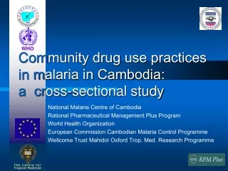 Com munity drug use practices  in m alaria in Cambodia:  a  cr oss-sectional study
