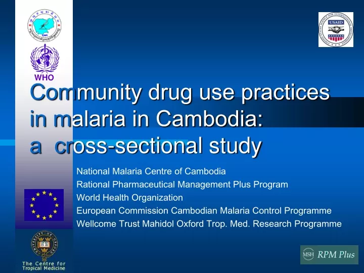 com munity drug use practices in m alaria in cambodia a cr oss sectional study